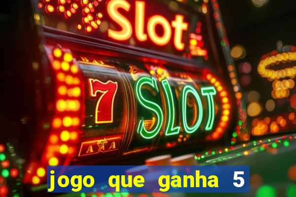 jogo que ganha 5 reais no cadastro